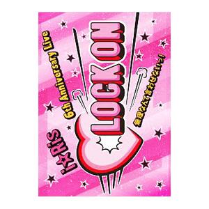 DVD／i☆Ris 6th Anniversary Live〜Lock on 無理なんて言わせないっ...