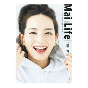 Mai Life／辻元舞