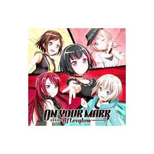 Afterglow／「バンドリ！ガールズバンドパーティ！」〜ON YOUR MARK