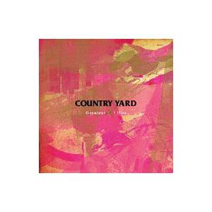 COUNTRY YARD／Greatest Not Hits