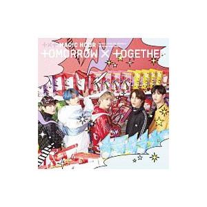 TOMORROW×TOGETHER／MAGIC HOUR 初回限定盤B