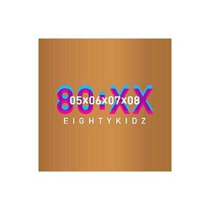 80KIDZ／80：XX−05060708