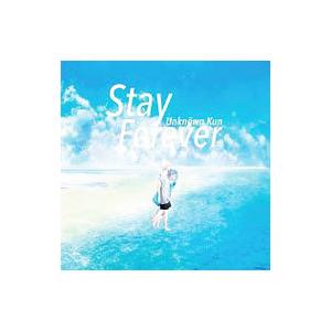 Unknown Kun／Stay Forever