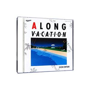 大滝詠一／Ａ ＬＯＮＧ ＶＡＣＡＴＩＯＮ ４０ｔｈ Ａｎｎｉｖｅｒｓａｒｙ Ｅｄｉｔｉｏｎ