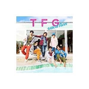 ＴＦＧ／ｖａｃａＴｉｏｎ 初回限定盤