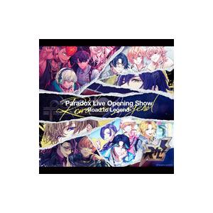 Paradox Live Opening Show−Road to Legend−