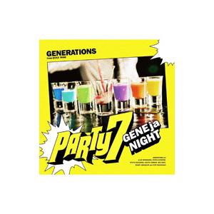 ＧＥＮＥＲＡＴＩＯＮＳ ｆｒｏｍ ＥＸＩＬＥ ＴＲＩＢＥ／ＰＡＲＴＹ７ 〜ＧＥＮＥｊａＮＩＧＨＴ〜