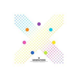 ＧＥＮＥＲＡＴＩＯＮＳ ｆｒｏｍ ＥＸＩＬＥ ＴＲＩＢＥ／Ｘ Ｔｙｐｅ−Ａ 限定盤