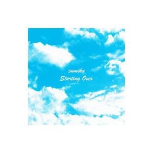 ｓｕｍｉｋａ／Ｓｔａｒｔｉｎｇ Ｏｖｅｒ