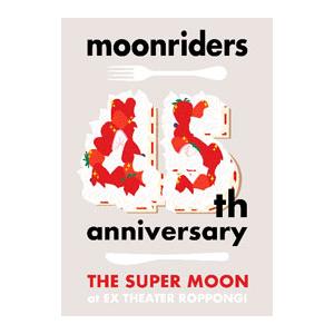 DVD／moonriders 45th anniversary“THE SUPER MOON”LIV...