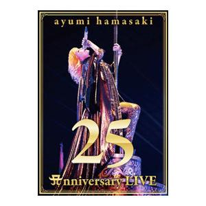 Blu-ray／ａｙｕｍｉ ｈａｍａｓａｋｉ ２５ｔｈ Ａｎｎｉｖｅｒｓａｒｙ ＬＩＶＥ