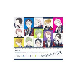 アオペラ−aoppella！？−／アオペラ −aoppella！？− 5．5 初回限定盤FYA′M′...