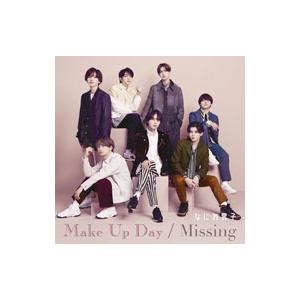 なにわ男子／Ｍａｋｅ Ｕｐ Ｄａｙ／Ｍｉｓｓｉｎｇ 初回限定盤１