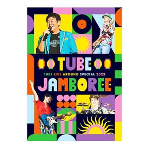 Blu-ray／TUBE LIVE AROUND SPECIAL 2023 TUBE JAMBOREE