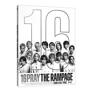 RAMPAGE from EXILE TRIBE／16PRAY LIVE＆DOCUMENTARY盤