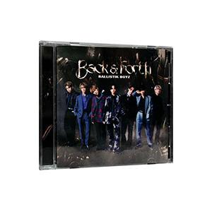 BALLISTIK BOYZ from EXILE TRIBE／Back ＆ Forth