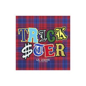 LIL LEAGUE／TRICKSTER