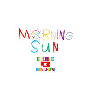 EXILE B HAPPY／MORNING SUN