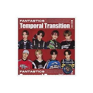 FANTASTICS from EXILE TRIBE／Temporal Transition