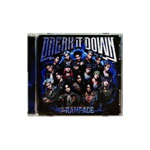 RAMPAGE from EXILE TRIBE／BREAK IT DOWN