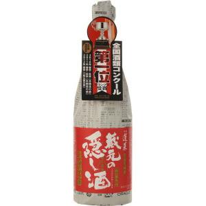 地酒　蓬莱　蔵元の隠し酒　春の番外品　720ml