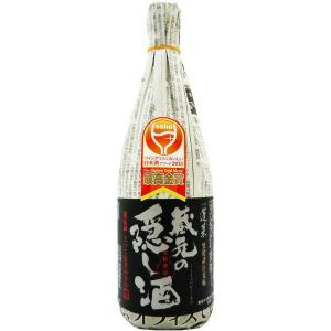 地酒　蓬莱　蔵元の隠し酒　720ml