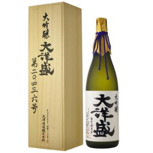地酒　日本酒　大洋盛　大吟醸　15度　1800ml　 お中元 夏ギフト 暑中見舞い