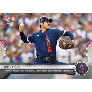 2021 TOPPS NOW #508 大谷翔平 1st PLAYER EVER TO START THE MLB ALL-STAR GAME AS BOTH A HITTER AND PICHER