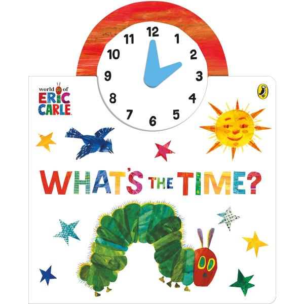 WORLD OF ERIC CARLE: WHAT&apos;S THE TIME?（英語絵本）エリック カー...