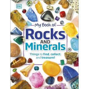 MY BOOK OF ROCKS&MINERALS（英語絵本）【予約注文商品】【注文後約１ヵ月程度で発送】DK　図鑑　岩石　鉱物　5 〜 7 歳　外国の絵本　ハードカバー｜nippanips