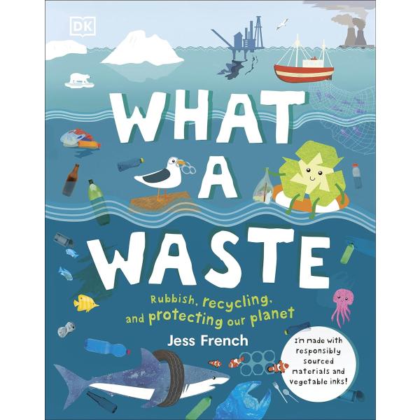 What a Waste（英語絵本）【予約注文商品】【注文後約１ヵ月程度で発送】DK　図鑑　環境　リ...