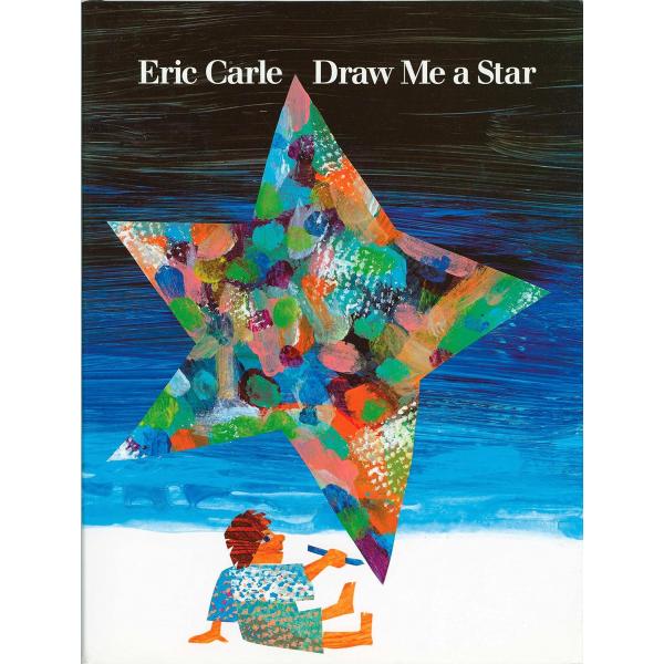 DRAW ME A STAR（英語絵本）おほしさまかいて！　絵描き　エリック・カール　3 〜 5 歳...