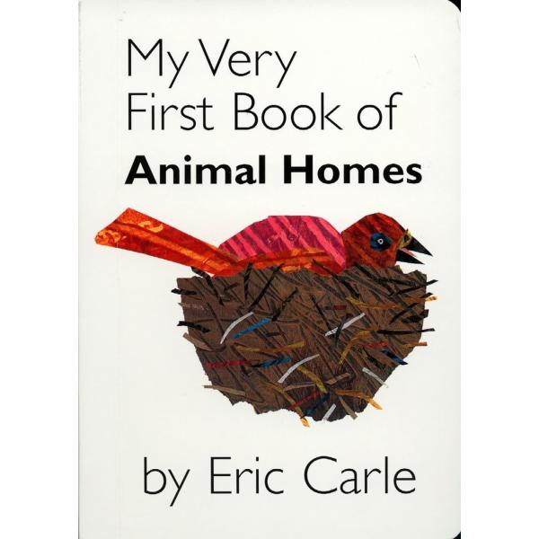 MY VERY FIRST BOOK OF ANIMAL HOMES（英語絵本）エリック・カール　動...