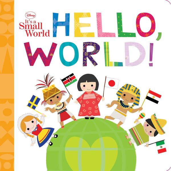 HELLO，WORLD (It's A Small World) （英語絵本） Disney　ディズ...