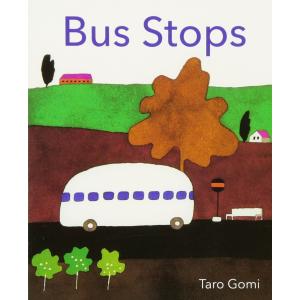 BUS STOPS（英語絵本）バスがきた　五味太郎　1 〜 12 歳　ボードブック｜nippanips