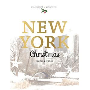 NEW YORK CHRISTMAS:RECIPES & STORIES　ニューヨークのクリスマス（英語版）　ハードカバー版｜nippanips