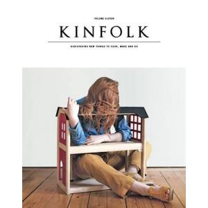 KINFOLK #11　キンフォーク　ライフスタイルマガジン　ペーパーバック　流行、ライフスタイル【言語：英語】