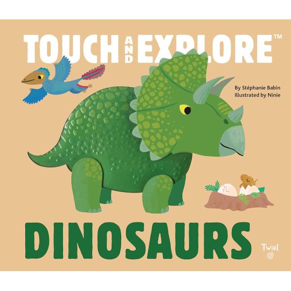 TOUCH AND EXPLORE:DINOSAURS（英語絵本）さわれる まなべる きょうりゅうた...