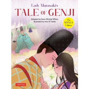 LADY MURASAKI'S TALE OF GENJI:MANGA　大河ドラマ　光る君へ　紫式部　ショーン ・マイケル・ウィルソン　Fiction 　Literature　ペーパーバック【言語：英語】