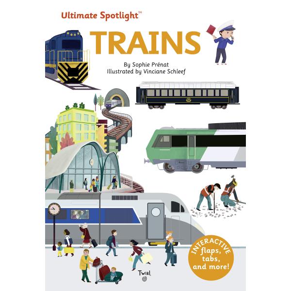 ULTIMATE SPOTLIGHT:TRAINS　列車（英語版）　ハードカバー版　しかけ絵本　図鑑