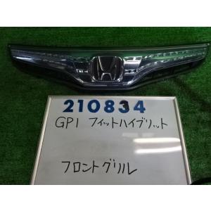 フィット DAA-GP1 ラジエータ グリル  ハイブリッド  GY27M     210834