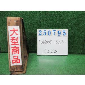 タント DBA-LA600S エンジンASSY カスタムRS X07  ブラックマイカ(M)   2...