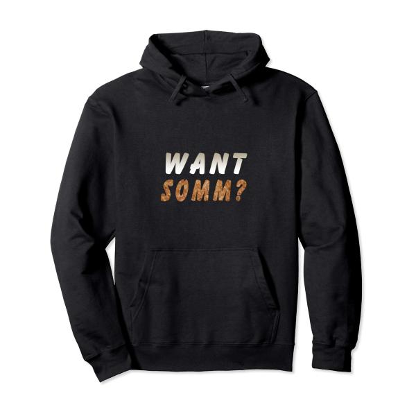 Want Somm Cork Design - Funny Gift for Wine Sommel...
