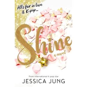 英語 書籍『シャイン Shine (Hardcover) 』著： ジェシカ・ジョン（元少女時代ジェシ...
