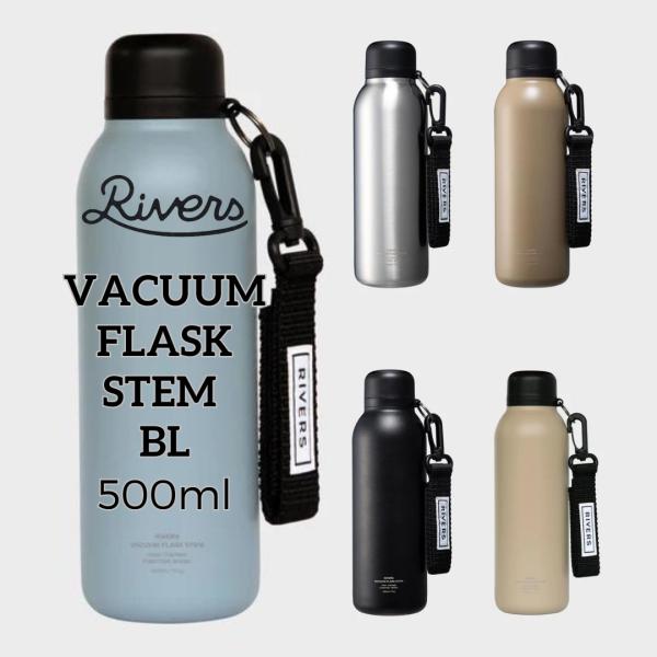 リバーズ 水筒 バキュームフラスク 500ml 保温 保冷 ステンレス 軽量 直飲み BL RIVE...