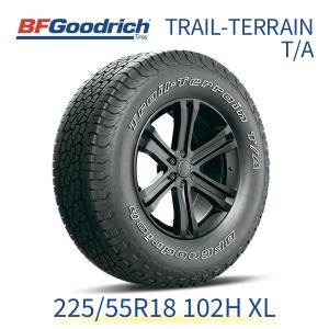 正規輸入品 BFGoodrich トレールテレーン 225/55R18 102H XL BFグッドリッチ TRAIL-TERRAIN T/A 731920 18インチ 単品 タイヤ 乗用車規格 オン＆オフロード