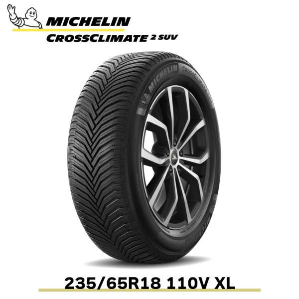 正規品 ミシュランタイヤ クロスクライメート2 SUV 235/65R18 110V XL MICH...