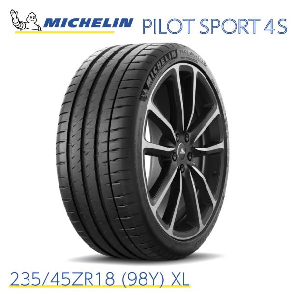 ミシュランタイヤ パイロットスポーツ 4S 235/45ZR18 (98Y) XL MICHELIN...