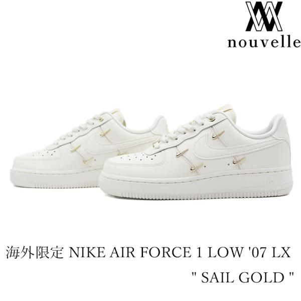 海外限定 NIKE ナイキ AIR FORCE 1 LOW &apos;07 LX &quot; SAIL GOLD &quot;...