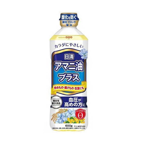 日清オイリオ 日清アマニ油プラス【機能性表示食品】 600gペットボトル×10本入×(2ケース)｜ ...